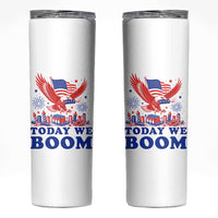 Today We Boom 4th of July Bald Eagle Fireworks Skinny Tumbler