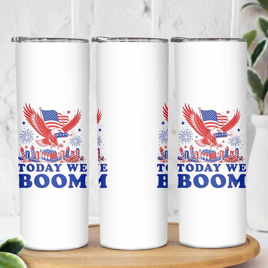 Today We Boom 4th of July Bald Eagle Fireworks Skinny Tumbler
