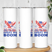 Today We Boom 4th of July Bald Eagle Fireworks Skinny Tumbler