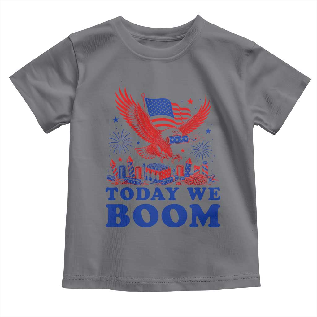 Today We Boom 4th of July Bald Eagle Fireworks Toddler T Shirt