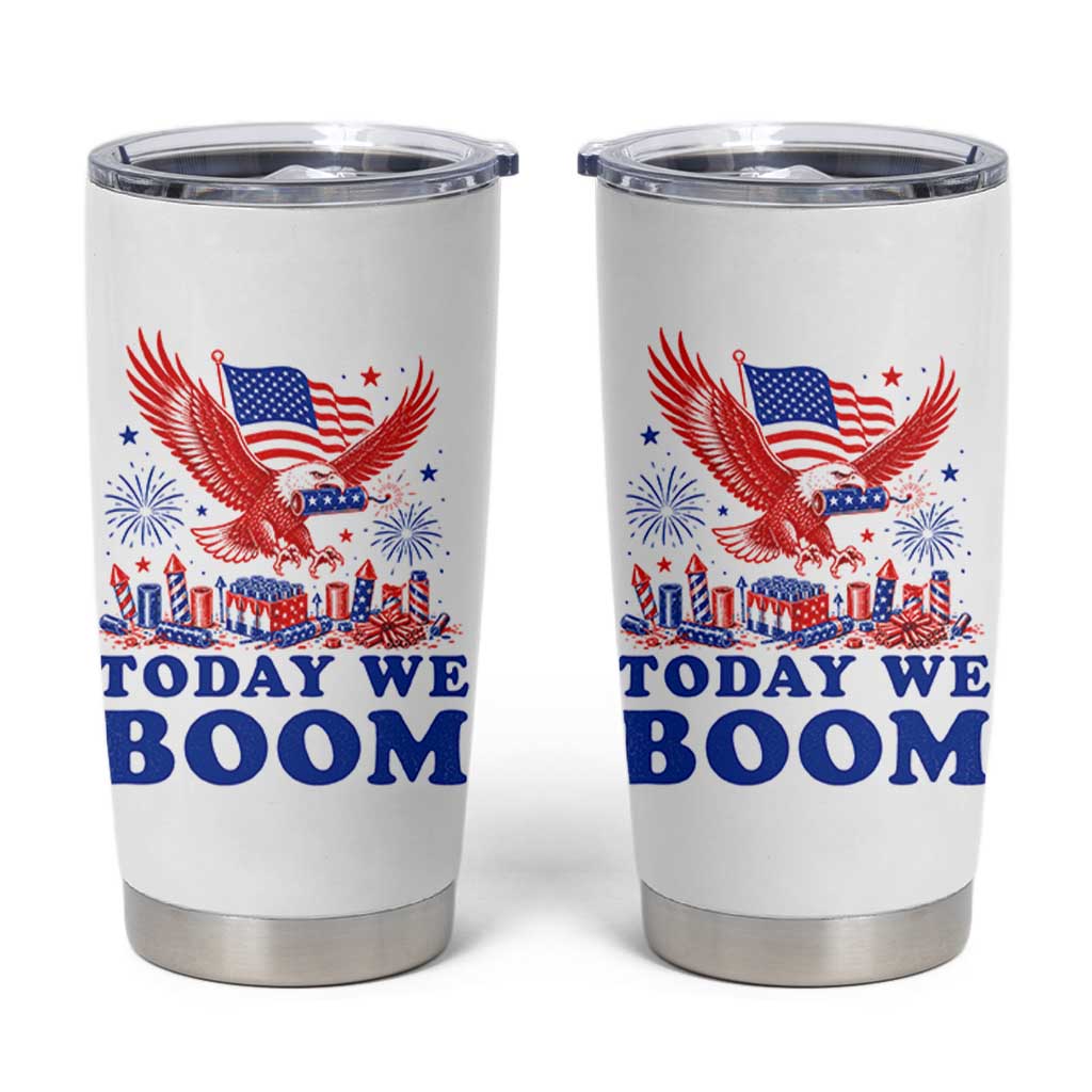 Today We Boom 4th of July Bald Eagle Fireworks Tumbler Cup
