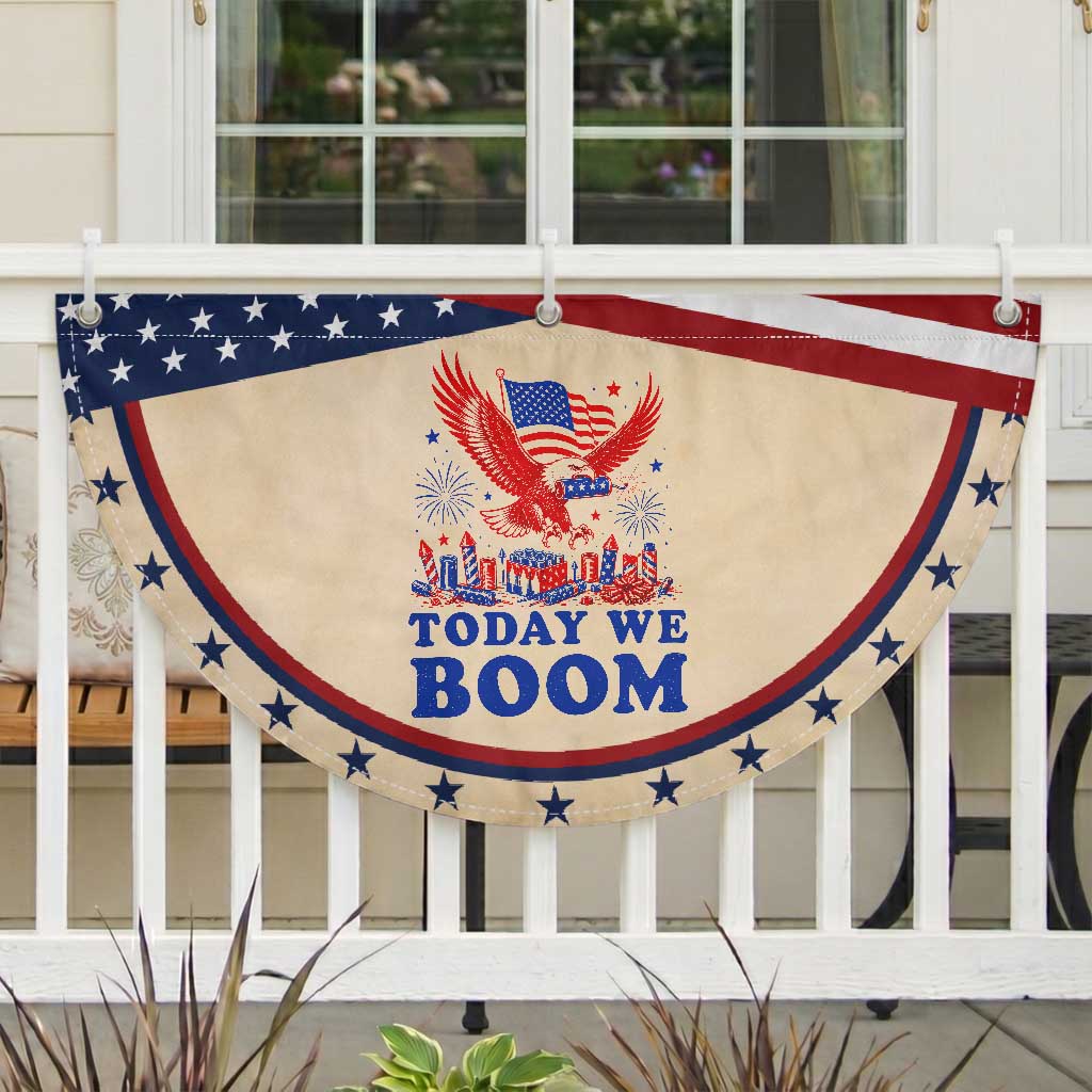 Today We Boom 4th of July Bald Eagle Fireworks Patriotic Fan Flag