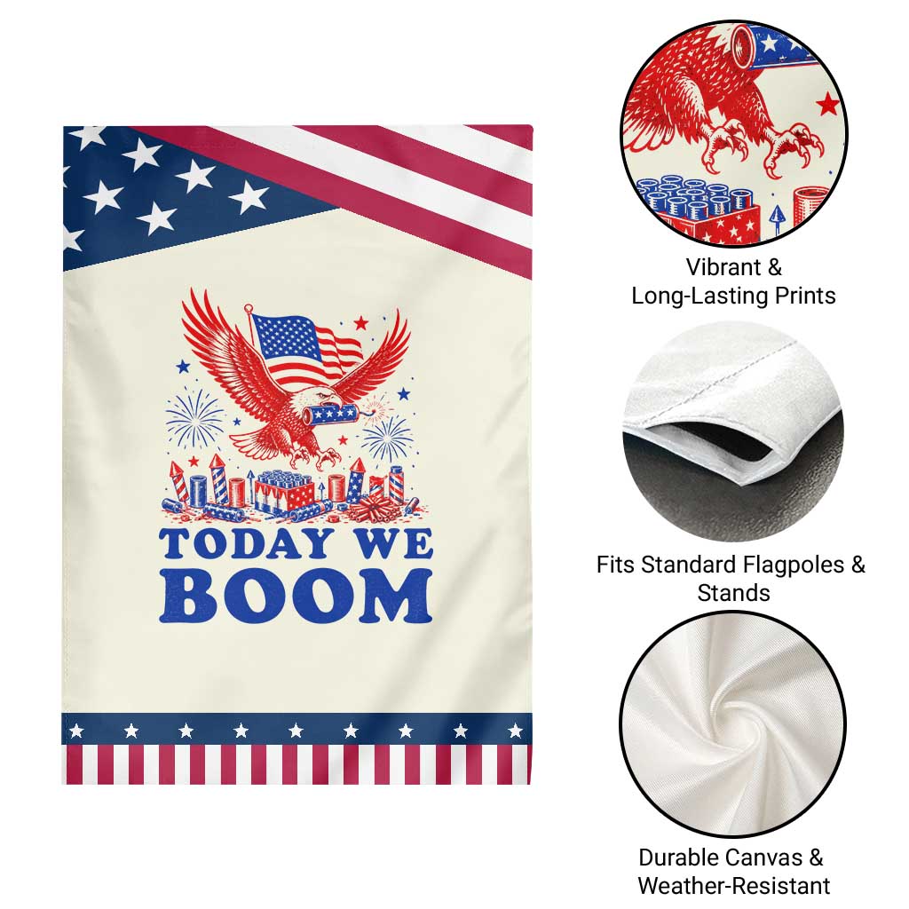 Today We Boom 4th of July Bald Eagle Fireworks Patriotic Garden Flag
