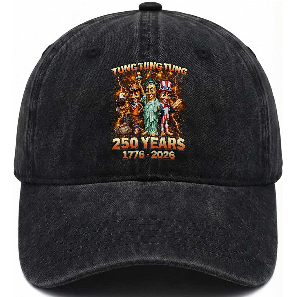 Tung Tung Tung Sahur 250 Years American Washed Cotton Baseball Cap Funny Brainrot Meme 4th of July