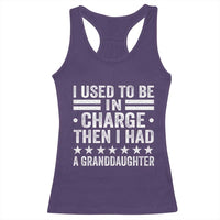 I Used To Be In Charge Then I Had A Granddaughter Racerback Tank Top Funny Girl Grandpa