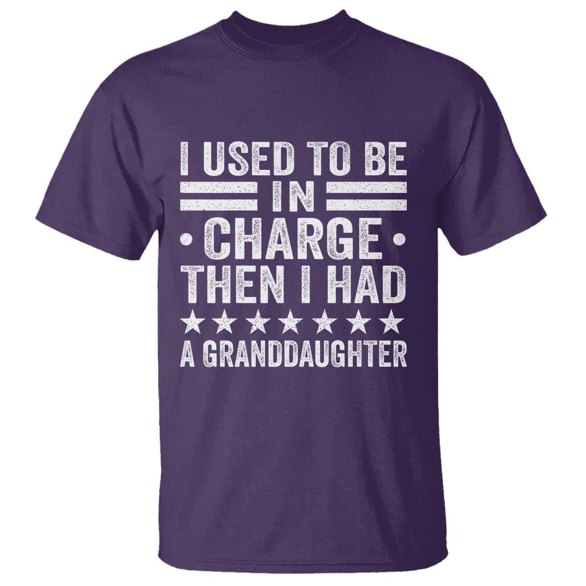 I Used To Be In Charge Then I Had A Granddaughter T Shirt Funny Girl Grandpa