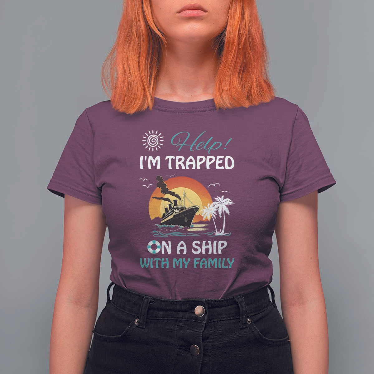 Funny Cruise Trip T Shirt For Women Help I'm Trapped On A Ship With My Family Summer Vacation - Wonder Print Shop
