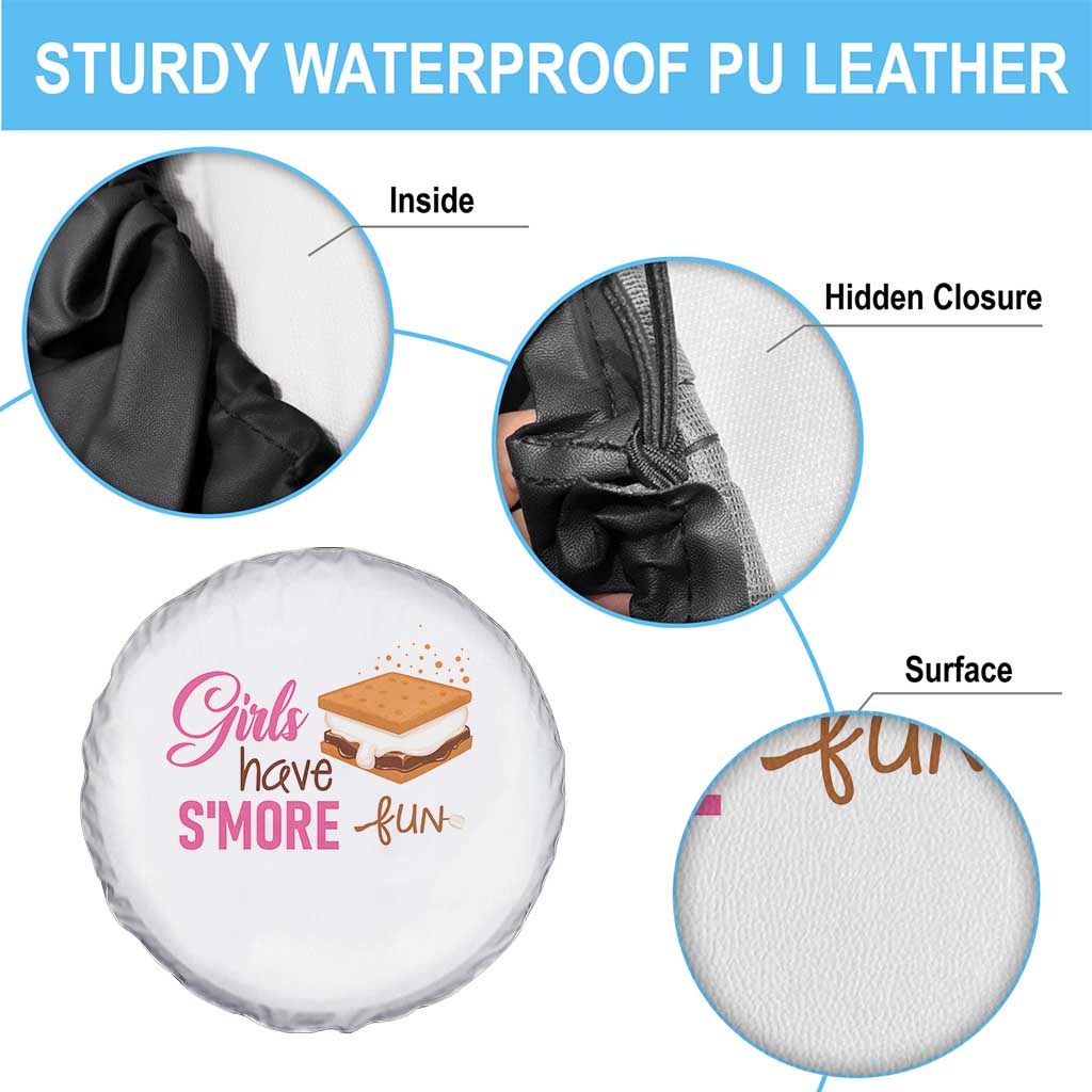 Funny Girls Have Smore Fun Spare Tire Cover Camping Food S'more