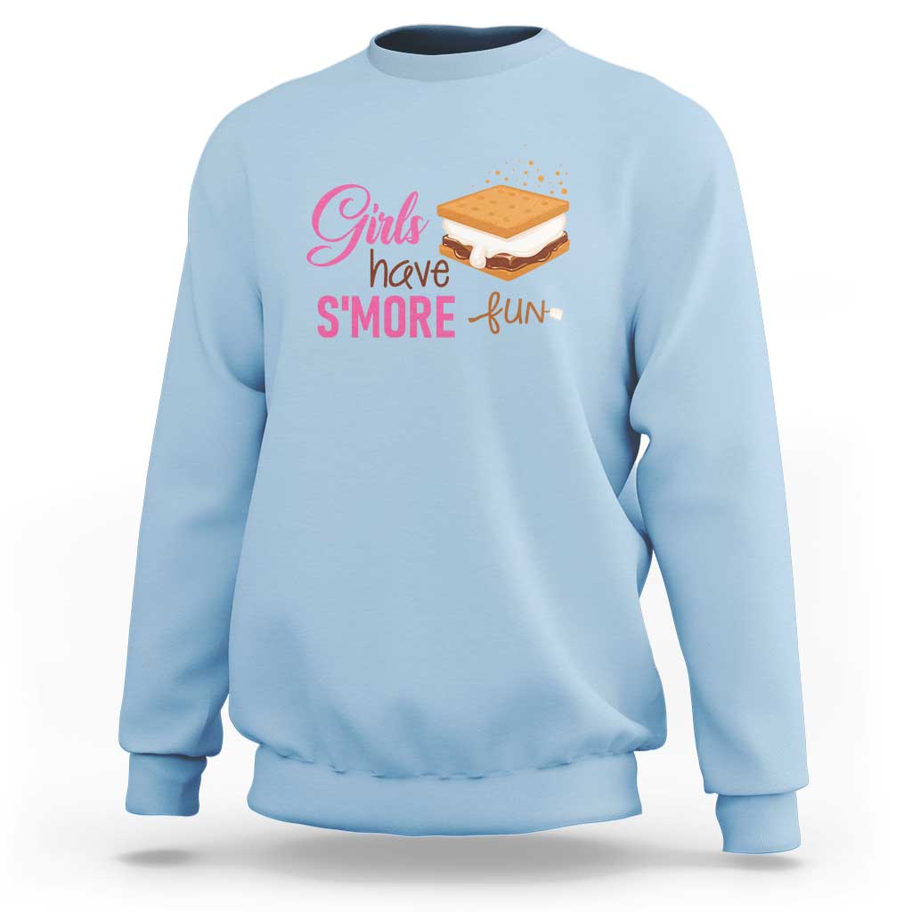 Funny Girls Have Smore Fun Sweatshirt Camping Food S'more - Wonder Print Shop