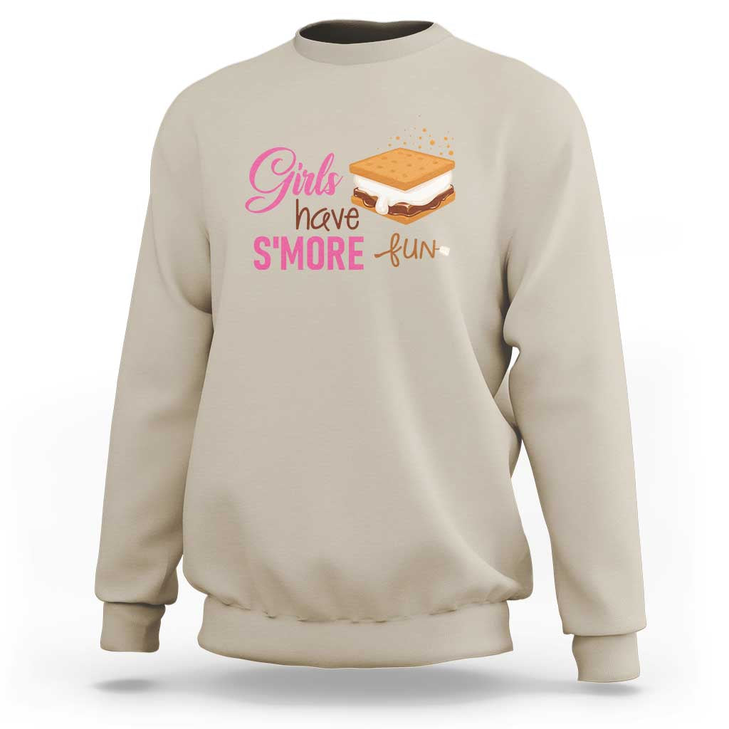 Funny Girls Have Smore Fun Sweatshirt Camping Food S'more - Wonder Print Shop