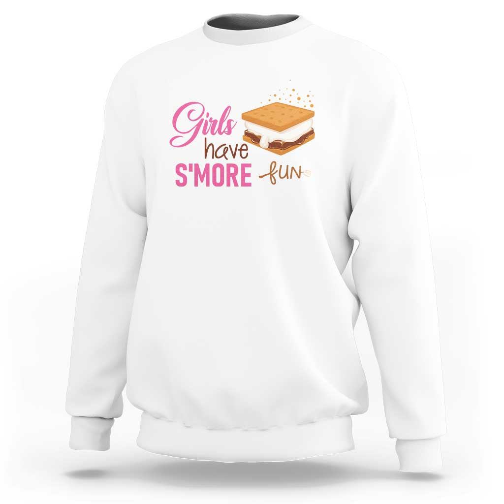Funny Girls Have Smore Fun Sweatshirt Camping Food S'more - Wonder Print Shop