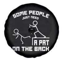 Some People Just Need A Pat On The Back Spare Tire Cover Funny Sarcasm Quote - Wonder Print Shop
