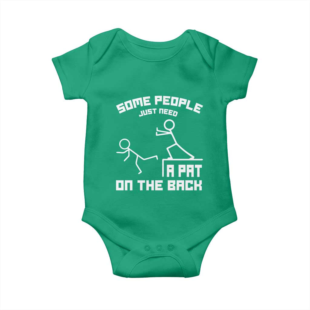 Some People Just Need A Pat On The Back Baby Onesie Funny Sarcasm Quote - Wonder Print Shop