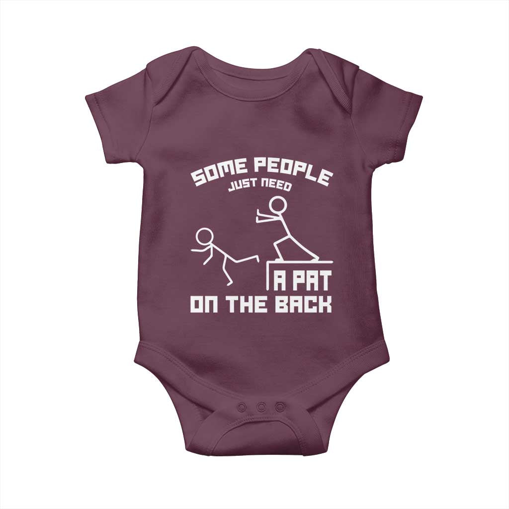 Some People Just Need A Pat On The Back Baby Onesie Funny Sarcasm Quote - Wonder Print Shop