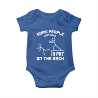 Some People Just Need A Pat On The Back Baby Onesie Funny Sarcasm Quote - Wonder Print Shop