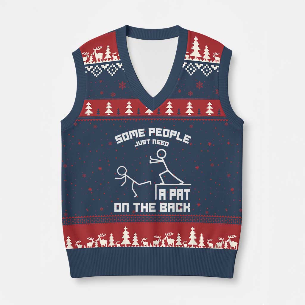 Some People Just Need A Pat On The Back V-Neck Knit Sweater Vest Funny Sarcasm Quote - Wonder Print Shop