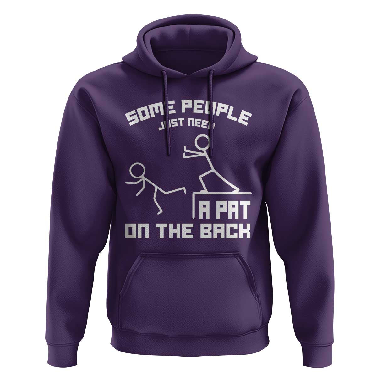 Some People Just Need A Pat On The Back Hoodie Funny Sarcasm Quote - Wonder Print Shop