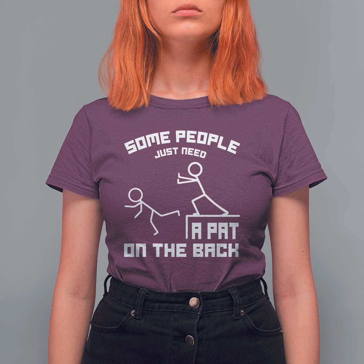 Some People Just Need A Pat On The Back T Shirt For Women Funny Sarcasm Quote - Wonder Print Shop
