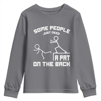 Some People Just Need A Pat On The Back Youth Sweatshirt Funny Sarcasm Quote - Wonder Print Shop