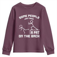 Some People Just Need A Pat On The Back Youth Sweatshirt Funny Sarcasm Quote - Wonder Print Shop