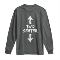 Funny Two Seater Long Sleeve Shirt Dirty Adult Humor Offensive Gag - Wonder Print Shop