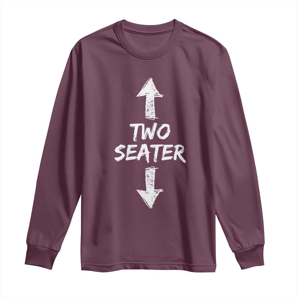 Funny Two Seater Long Sleeve Shirt Dirty Adult Humor Offensive Gag - Wonder Print Shop