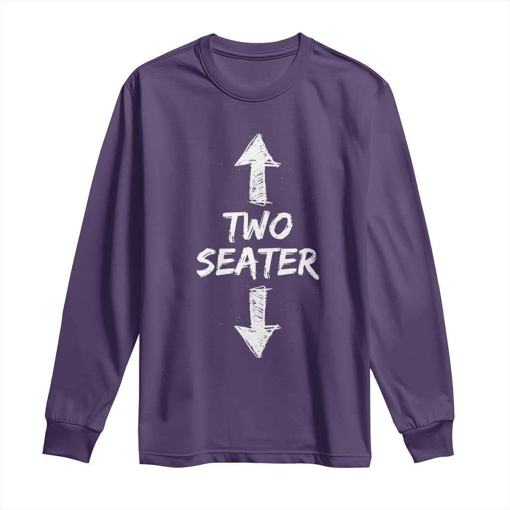 Funny Two Seater Long Sleeve Shirt Dirty Adult Humor Offensive Gag - Wonder Print Shop