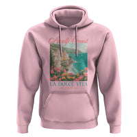 Amalfi Coast Italy Travel Trip Hoodie La Dolce Vita Mediterranean Sea - Wonder Print Shop