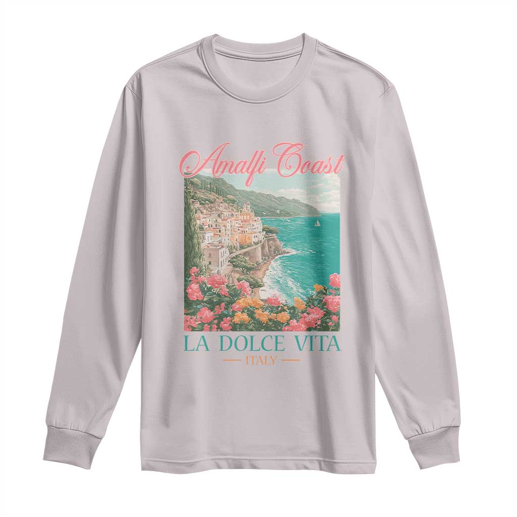 Amalfi Coast Italy Travel Trip Long Sleeve Shirt La Dolce Vita Mediterranean Sea - Wonder Print Shop