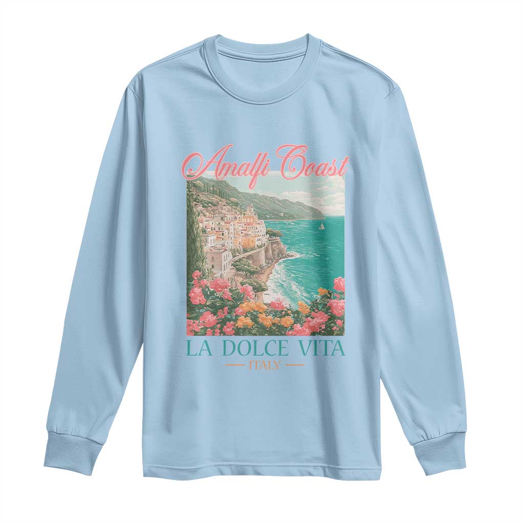 Amalfi Coast Italy Travel Trip Long Sleeve Shirt La Dolce Vita Mediterranean Sea - Wonder Print Shop