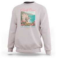 Amalfi Coast Italy Travel Trip Sweatshirt La Dolce Vita Mediterranean Sea - Wonder Print Shop