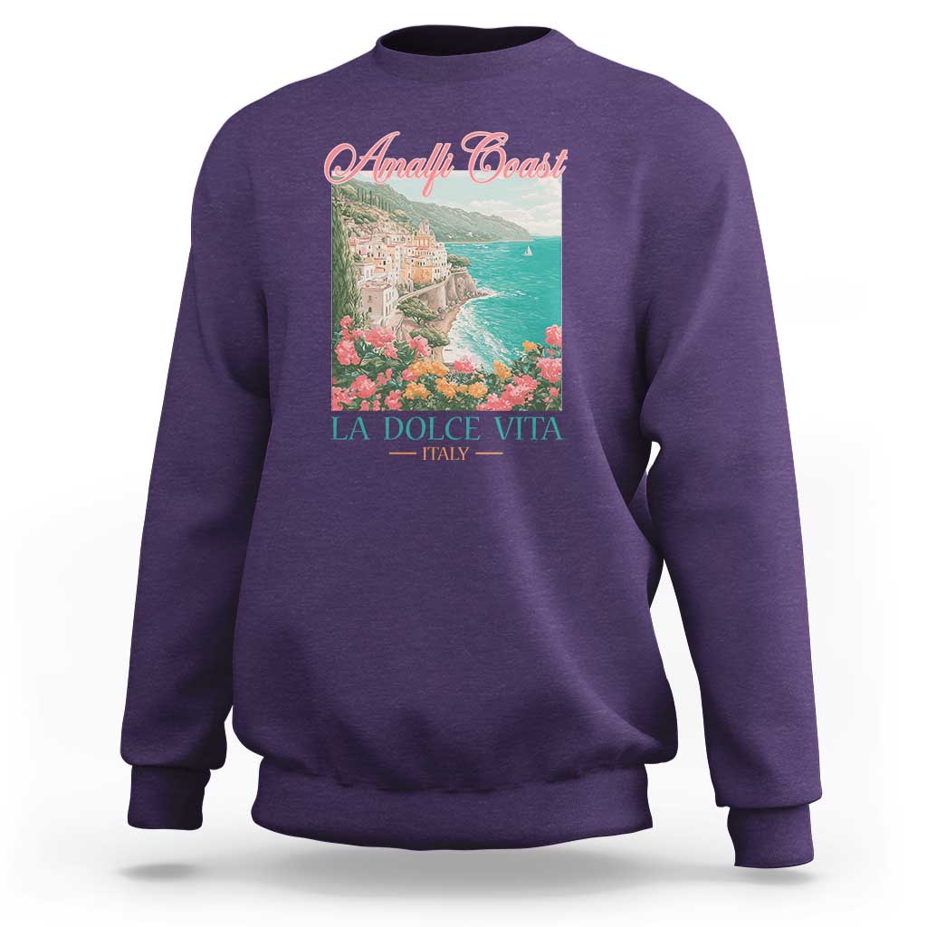 Amalfi Coast Italy Travel Trip Sweatshirt La Dolce Vita Mediterranean Sea - Wonder Print Shop