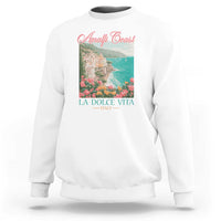 Amalfi Coast Italy Travel Trip Sweatshirt La Dolce Vita Mediterranean Sea - Wonder Print Shop