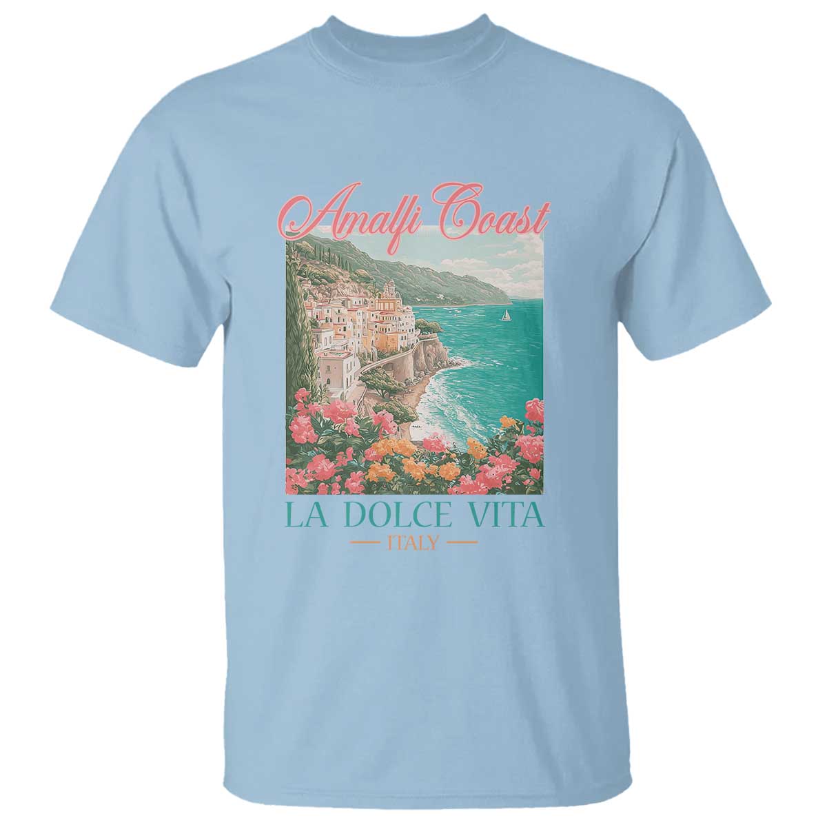 Amalfi Coast Italy Travel Trip T Shirt La Dolce Vita Mediterranean Sea - Wonder Print Shop