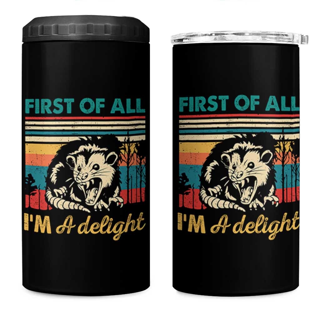 Funny First Of All I Am A Delight 4 in 1 Can Cooler Tumbler Retro Angry Opossum - Wonder Print Shop