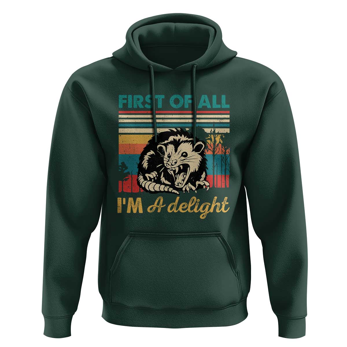 Funny First Of All I Am A Delight Hoodie Retro Angry Opossum - Wonder Print Shop