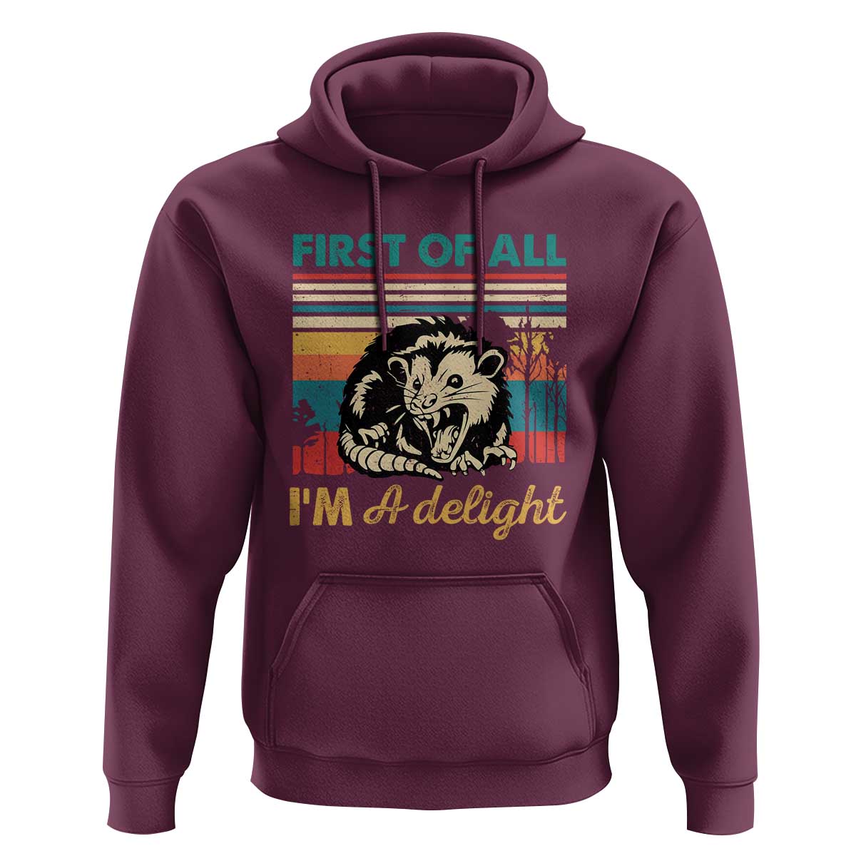 Funny First Of All I Am A Delight Hoodie Retro Angry Opossum - Wonder Print Shop