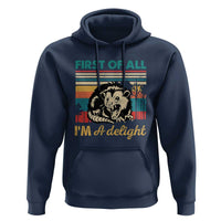 Funny First Of All I Am A Delight Hoodie Retro Angry Opossum - Wonder Print Shop