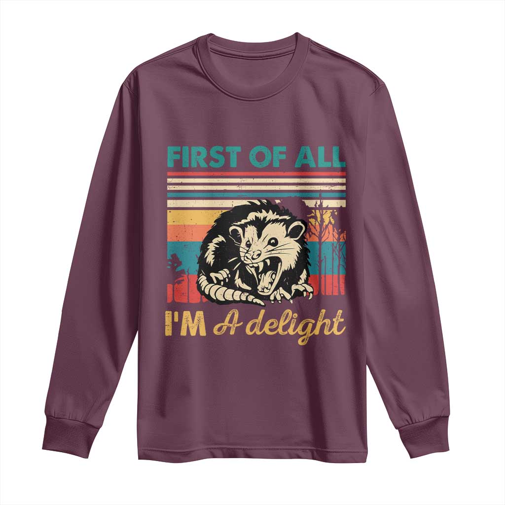 Funny First Of All I Am A Delight Long Sleeve Shirt Retro Angry Opossum - Wonder Print Shop