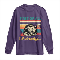 Funny First Of All I Am A Delight Long Sleeve Shirt Retro Angry Opossum - Wonder Print Shop