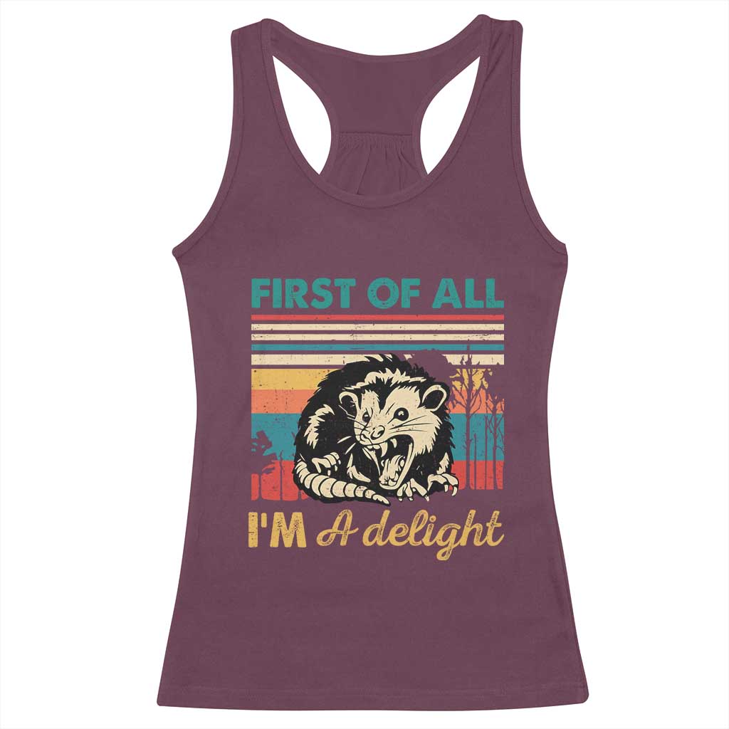 Funny First Of All I Am A Delight Racerback Tank Top Retro Angry Opossum - Wonder Print Shop