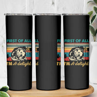 Funny First Of All I Am A Delight Skinny Tumbler Retro Angry Opossum - Wonder Print Shop