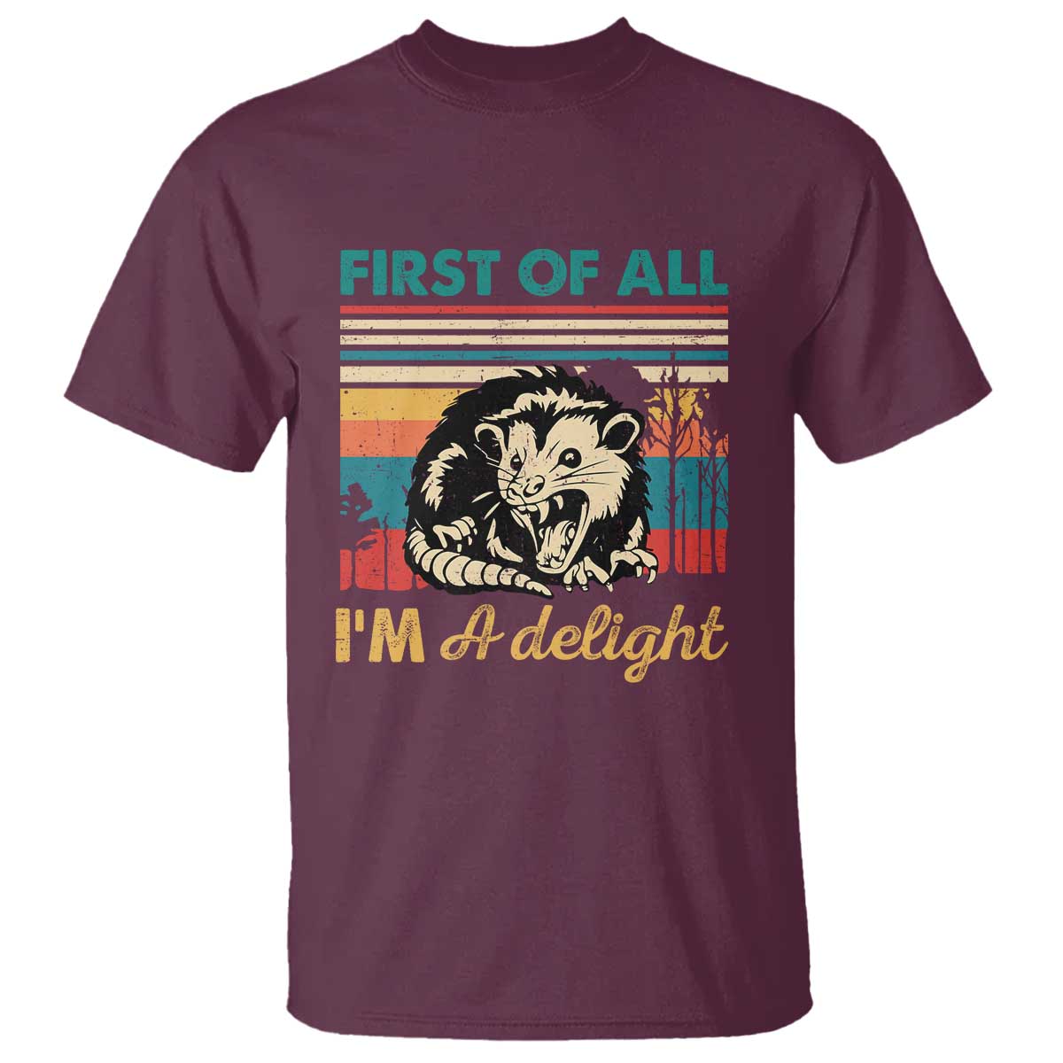 Funny First Of All I Am A Delight T Shirt Retro Angry Opossum - Wonder Print Shop