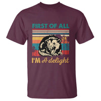Funny First Of All I Am A Delight T Shirt Retro Angry Opossum - Wonder Print Shop