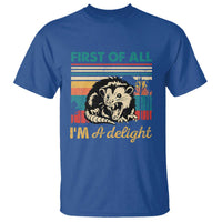 Funny First Of All I Am A Delight T Shirt Retro Angry Opossum - Wonder Print Shop