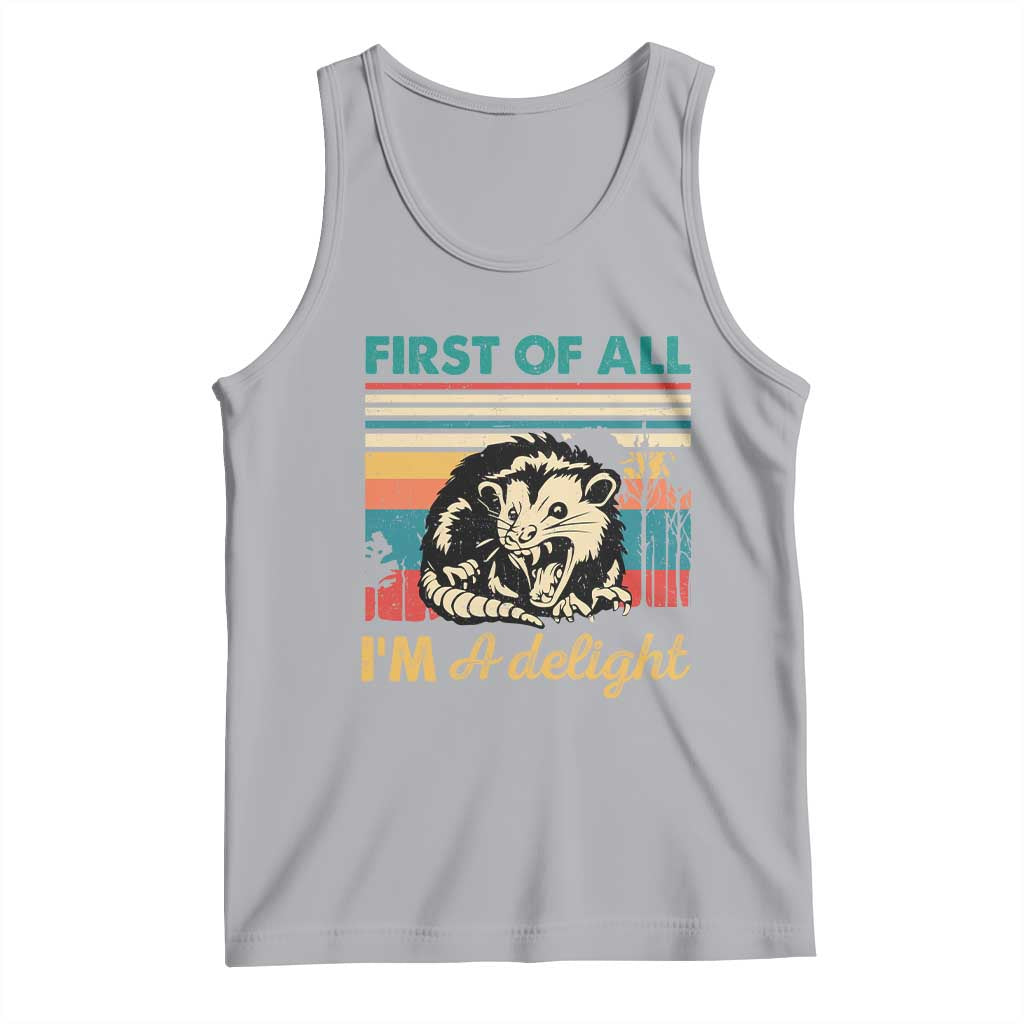 Funny First Of All I Am A Delight Tank Top Retro Angry Opossum - Wonder Print Shop