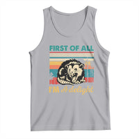 Funny First Of All I Am A Delight Tank Top Retro Angry Opossum - Wonder Print Shop