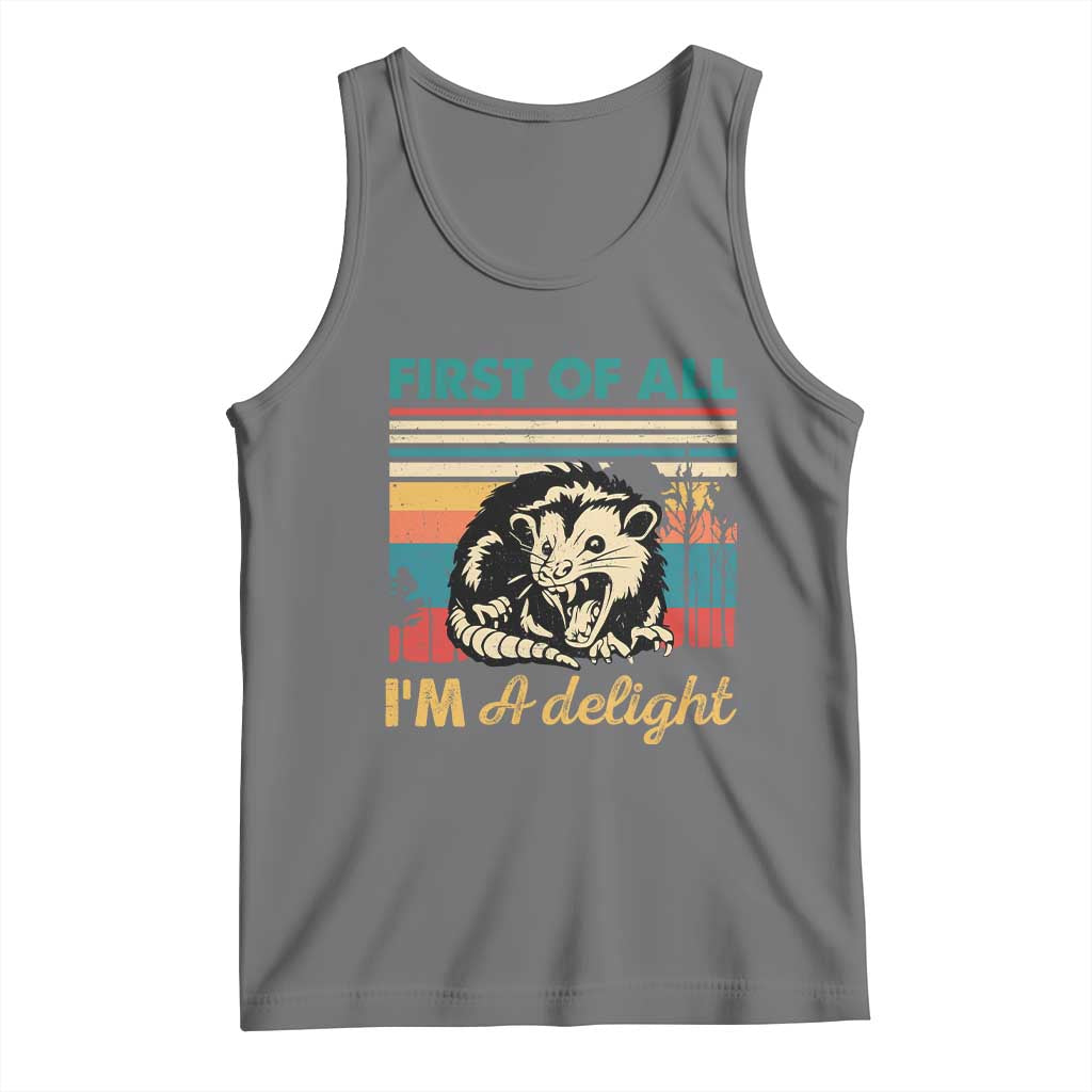Funny First Of All I Am A Delight Tank Top Retro Angry Opossum - Wonder Print Shop