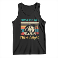 Funny First Of All I Am A Delight Tank Top Retro Angry Opossum - Wonder Print Shop