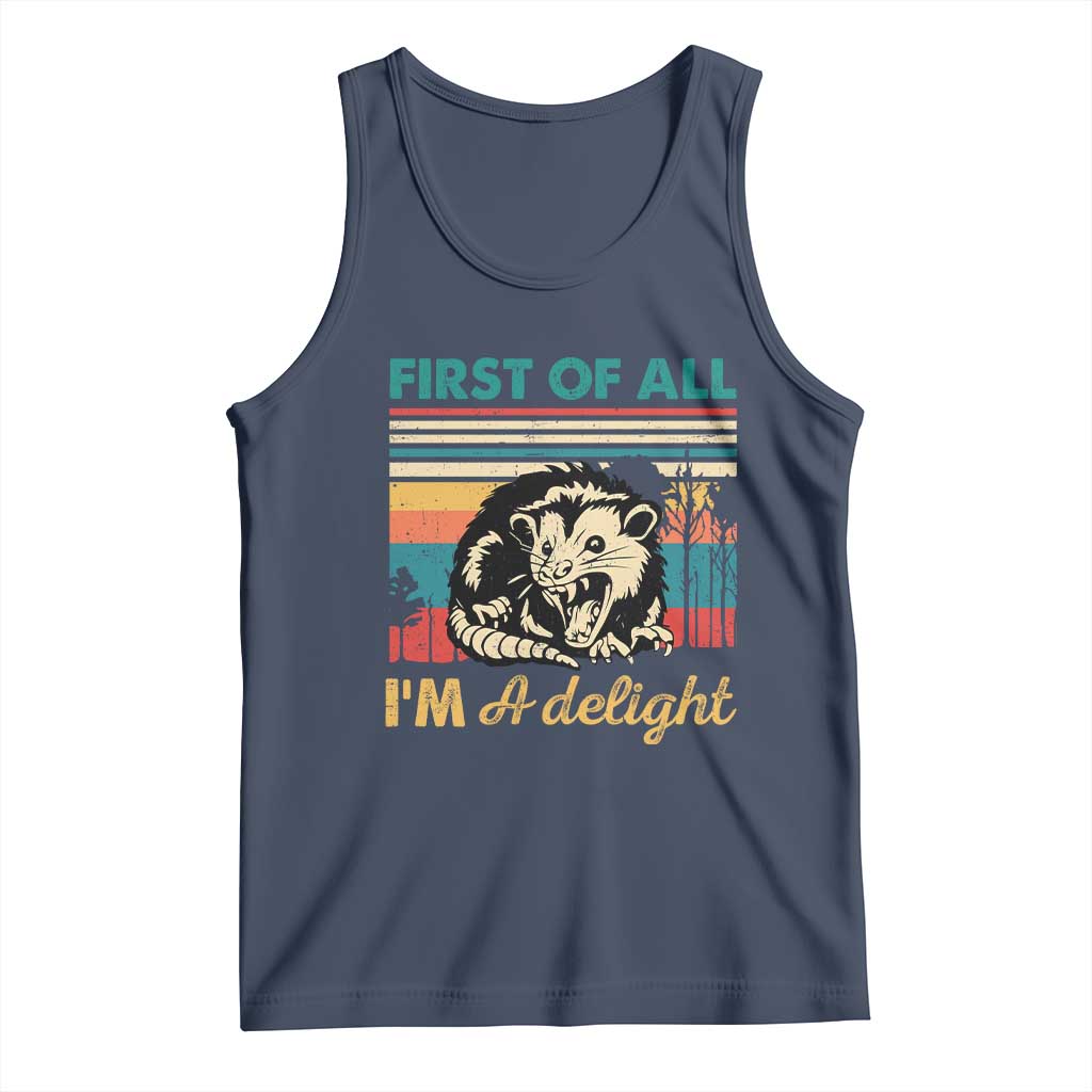 Funny First Of All I Am A Delight Tank Top Retro Angry Opossum - Wonder Print Shop